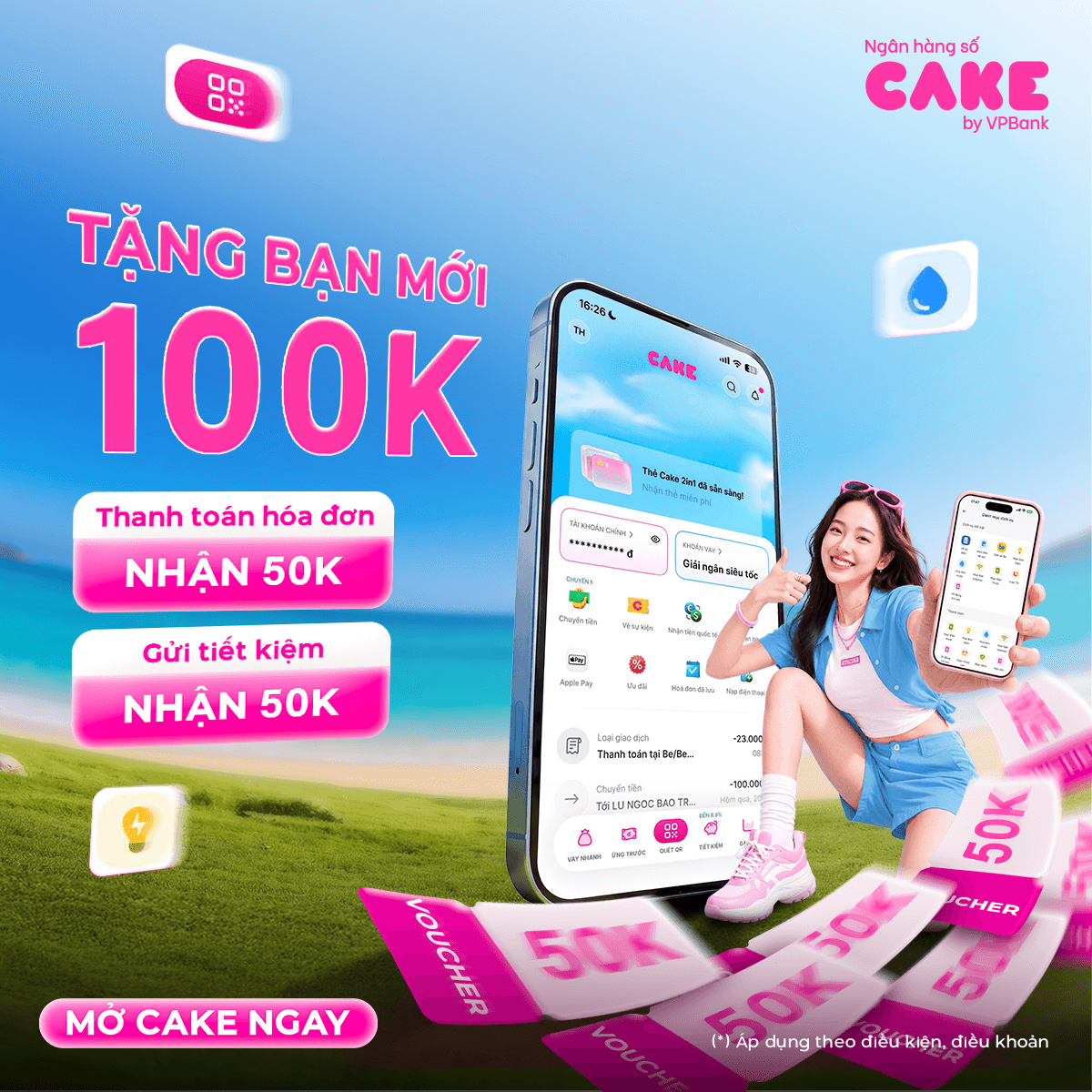 Tháng 6/2026 - Bạn mới mở Cake nhận 100K