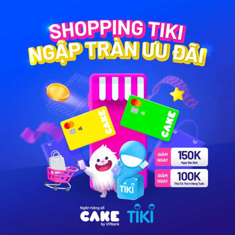 MUA_SAM_TIKI_GIAM_250_K_KHI_THANH_TOAN_BANG_THE_CAKE_ac19b696bb