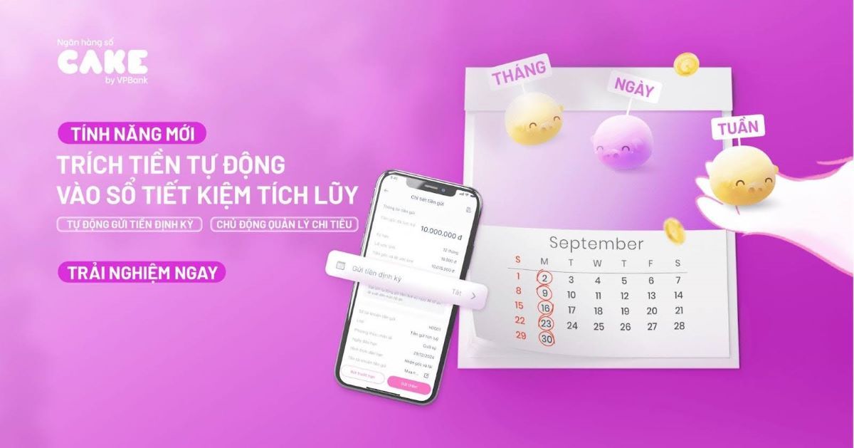 Gửi tiền tiết kiệm tại Cake by VPBank đồng hành trên con đường độc lập tài chính