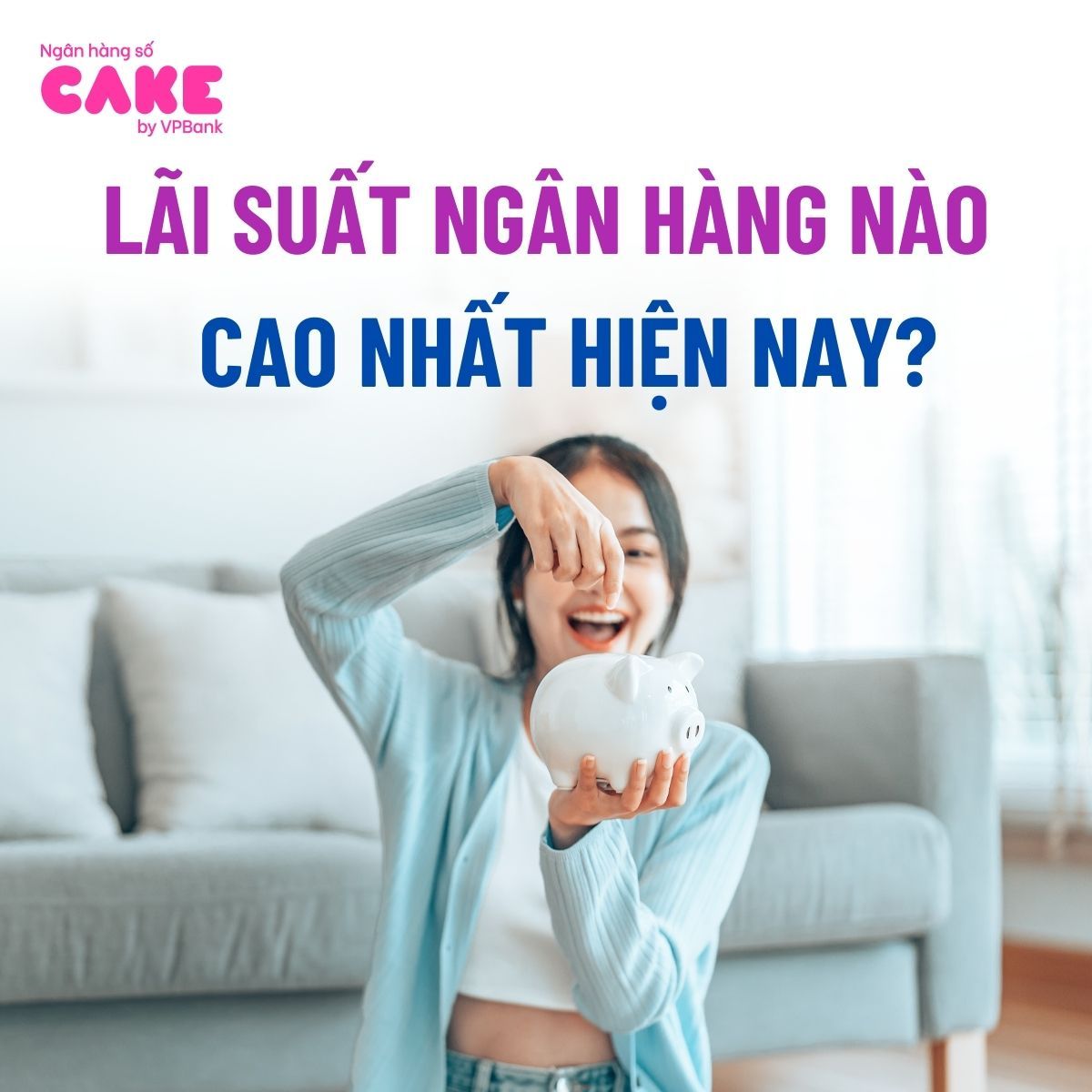 lai_suat_gui_tiet_kiem_ngan_hang_nao_cao_nhat_e64639df0d